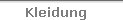 Kleidung